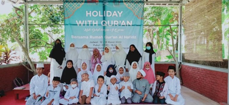 Holiday With Qur’an untuk Mencetak Generasi yang Berjiwa Qur'ani