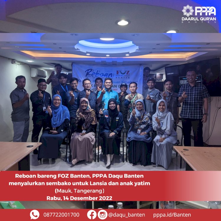 PPPA Daarul Qur'an Banten Salurkan Sembako untuk Lansia dan Anak Yatim Bersama FOZ Banten