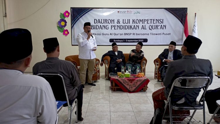 Dauroh dan Sertifikasi Kompetensi Guru Al-Qur’an Tilawati Nasional oleh Daarul Qur’an 