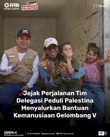 Penyaluran Bantuan Kemanusiaan untuk Palestina Gelombang V